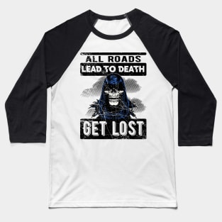 get lost Baseball T-Shirt